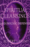 Spiritual Cleansings and Psychic Defenses