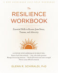 The Resilience Workbook: Essential Skills to Recover from Stress, Trauma, and Adversity (A New Harbinger Self-Help Workbook)