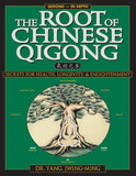 The Root of Chinese Qigong: Secrets of Health, Longevity, & Enlightenment