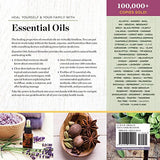 Essential Oils Natural Remedies: The Complete A-Z Reference of Essential Oils for Health and Healing